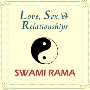 Book Cover Image: Love, Sex, & Relationships by Swami Rama