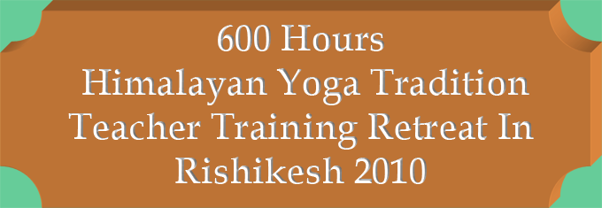 600 Hours Himalayan Yoga Tradition