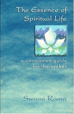 Book Cover: The Essence of Spiritual Life by Swami Rama