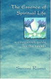 Book Cover: The Essence of Spiritual Life by Swami Rama
