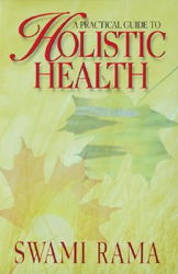 Book Cover: Wholistic Health by Swami Rama